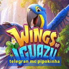 telegran mc pipokinha